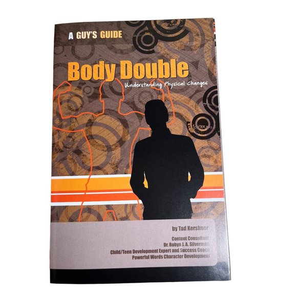 A Guy's Guide - Body Double: Understanding Physical Changes by Tad Kerschner - Picture 5 of 5